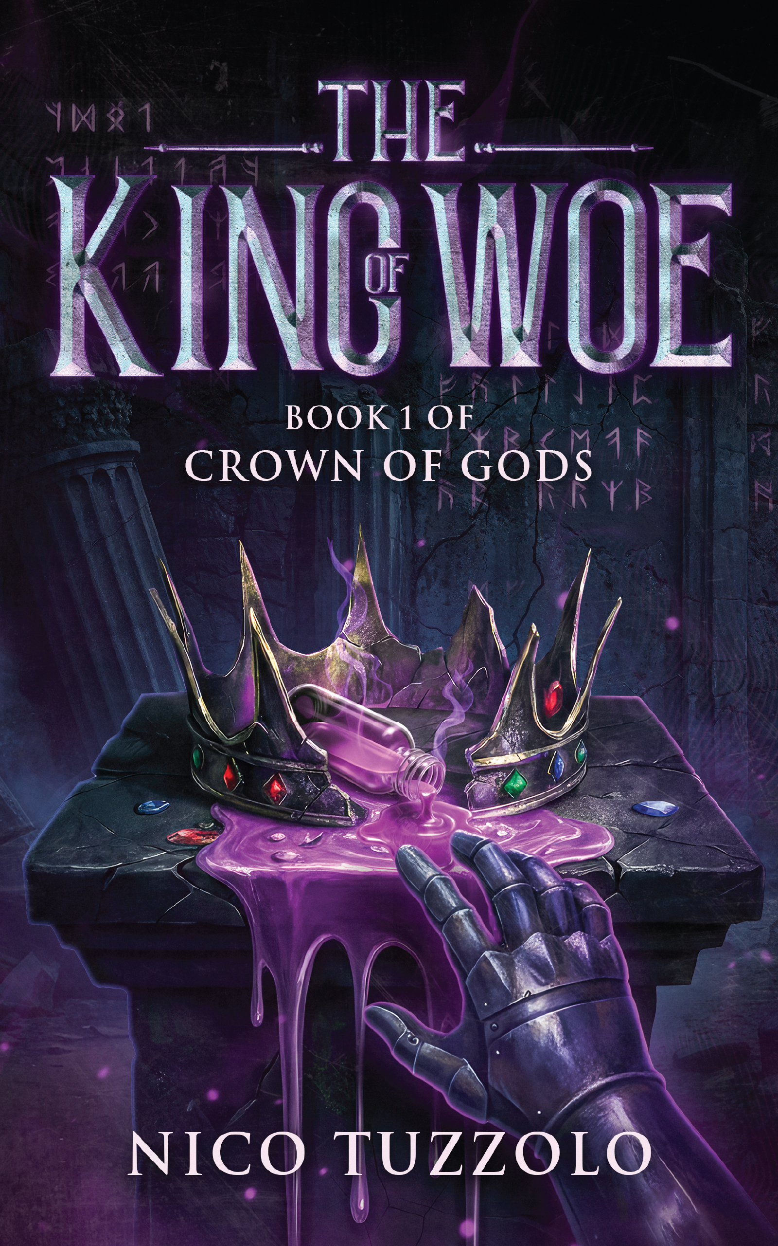 The King of Woe — Book 1 of Crown of Gods by Nico Tuzzolo